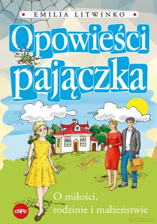 Opowieści pajączka - Emilia Litwinko [KSIĄŻKA]