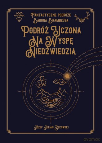 Podróż uczona na Wyspę Niedźwiedzią - Józef Julian Sękowski [KSIĄŻKA]