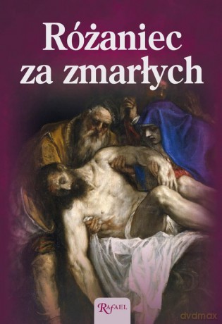 Różaniec za zmarłych [KSIĄŻKA]