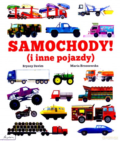 Samochody! (i inne pojazdy) - Bryony Davies [KSIĄŻKA]