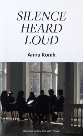 Silence Heard Loud - Anna Konik [KSIĄŻKA]