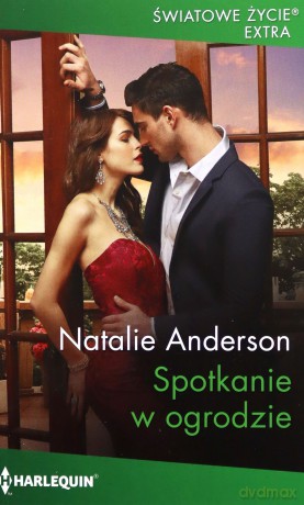 Spotkanie w ogrodzie - Natalie Anderson [KSIĄŻKA]