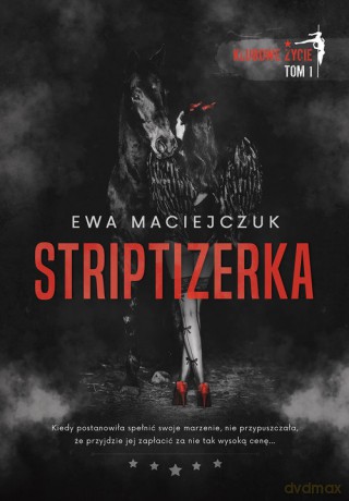 Striptizerka - Ewa Maciejczuk [KSIĄŻKA]