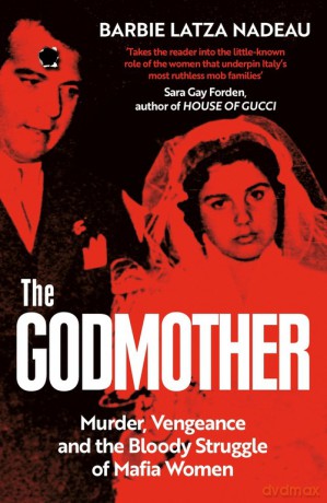 The Godmother - Barbie Latza Nadeau [KSIĄŻKA]
