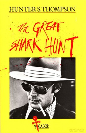 The Great Shark Hunt Strange - Hunter S. Thompson [KSIĄŻKA]