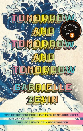 Tomorrow, and Tomorrow, and Tomorrow - Gabrielle Zevin [KSIĄŻKA]