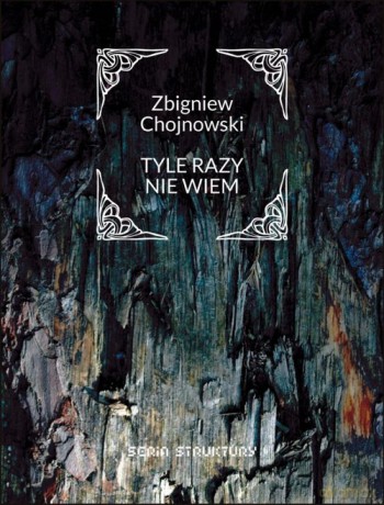 Tyle razy nie wiem - Zbigniew Chojnowski [KSIĄŻKA]