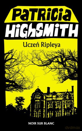 Uczeń Ripleya - Patricia Highsmith [KSIĄŻKA]