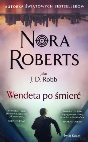 Wendeta po śmierć - Nora Roberts [KSIĄŻKA]