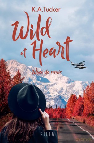 Wild at Heart. Wróć do mnie - K.A. Tucker [KSIĄŻKA]