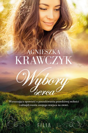 Wybory serca - Agnieszka Krawczyk [KSIĄŻKA]