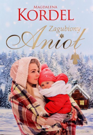 Zagubiony anioł - Magdalena Kordel [KSIĄŻKA]