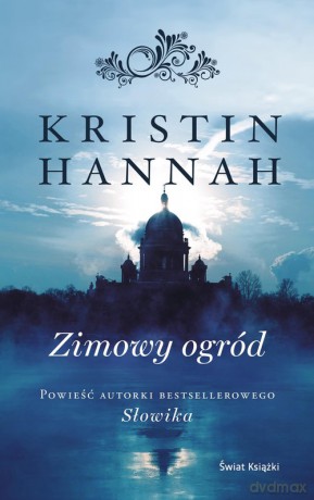 Zimowy ogród - Kristin Hannah [KSIĄŻKA]