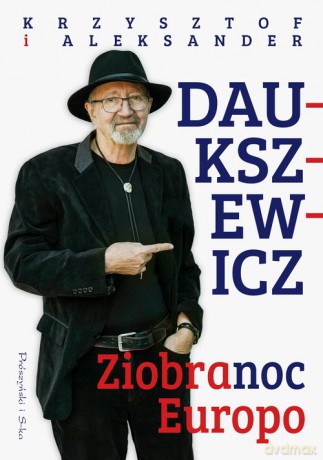 Ziobranoc, Europo - Aleksander Daukszewicz, Krzysztof Daukszewicz [KSIĄŻKA]