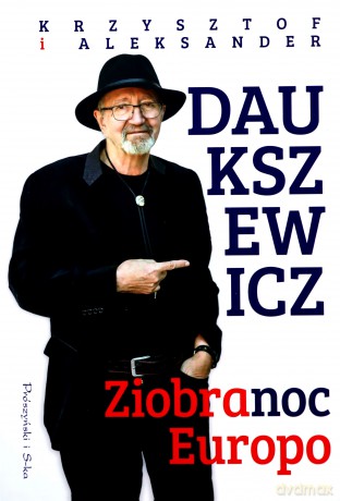 Ziobranoc, Europo - Aleksander Daukszewicz, Krzysztof Daukszewicz [KSIĄŻKA]