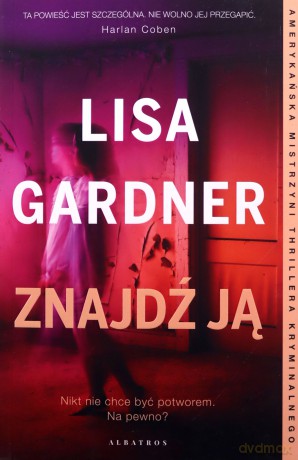 Znajdź ją - Lisa Gardner [KSIĄŻKA]