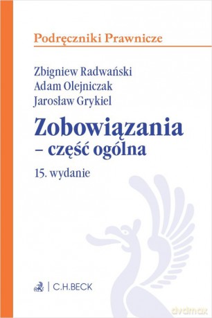 Zobowiązania - część ogólna - Jarosław Grykiel, Adam Olejniczak [KSIĄŻKA]