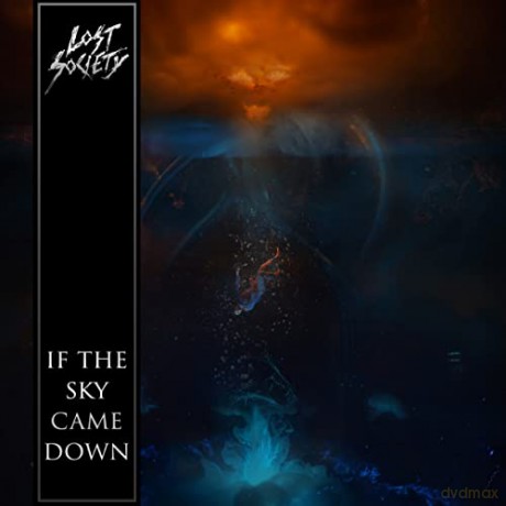 Lost Society: If The Sky Came Down [CD]
