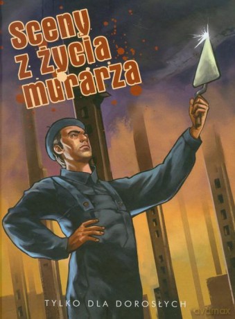 Sceny z życia murarza - Maciej Pałka, Praca zbiorowa  [KSIĄŻKA]