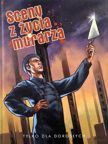 Sceny z życia murarza - Maciej Pałka, Praca zbiorowa  [KSIĄŻKA]