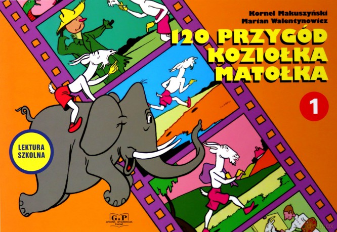 120 przygód koziołka Matołka Księga 1 - Kornel Makuszyński, Marian Walentynowicz [KSIĄŻKA]