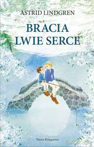 Bracia Lwie Serce [KSIĄŻKA]