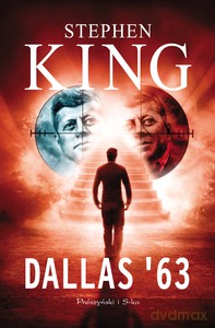 Dallas '63 - Stephen King [KSIĄŻKA]