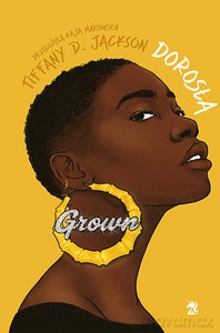 Dorosła - Tiffany D. Jackson [KSIĄŻKA]