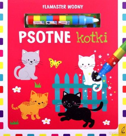 Flamaster wodny. Psotne kotki [KSIĄŻKA]