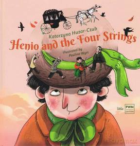 Henio and the Four Strings (Henio i cztery struny) - Katarzyna Huzar-Czub [KSIĄŻKA]