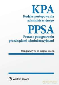 Kodeks postępowania administracyjnego. Prawo o postępowaniu przed sądami administracyjnymi. Przepisy [KSIĄŻKA]
