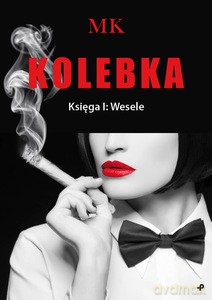 Kolebka. Księga I: Wesele - MK [KSIĄŻKA]