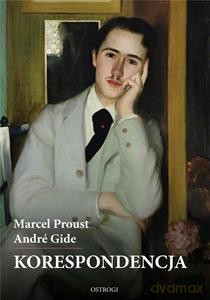 Korespondencja - Marcel Proust, Andre Gide [KSIĄŻKA]