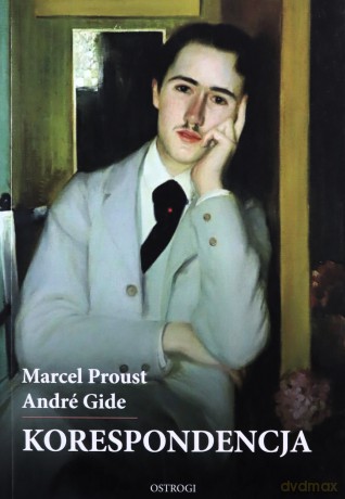 Korespondencja - Marcel Proust, Andre Gide [KSIĄŻKA]