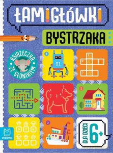 Łamigłówki bystrzaka. Książeczka ze słonikiem. Dla dzieci 6+ - Beata Karlik [KSIĄŻKA]