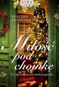 Miłość pod choinkę - Klaudia Duszyńska [KSIĄŻKA]