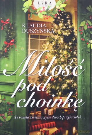 Miłość pod choinkę - Klaudia Duszyńska [KSIĄŻKA]