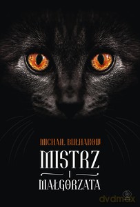 Mistrz i Małgorzata - Michaił Bułhakow [KSIĄŻKA]