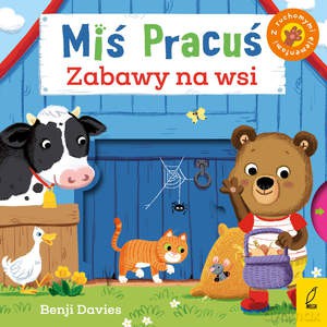 Miś Pracuś. Zabawy na wsi [KSIĄŻKA]