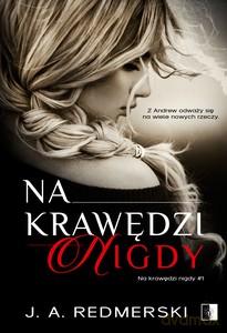 Na krawędzi nigdy - J.A. Redmerski [KSIĄŻKA]