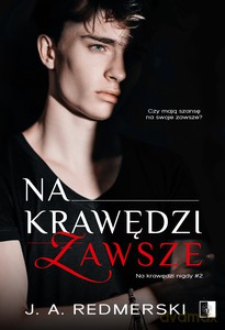Na krawędzi Zawsze - J.A. Redmerski [KSIĄŻKA]