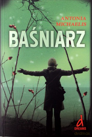 Baśniarz - Antonia Michaelis [KSIĄŻKA]