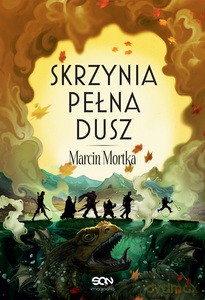 Nie ma tego Złego (Tom 3) Skrzynia pełna dusz - Marcin Mortka [KSIĄŻKA]