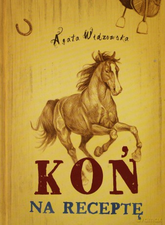 Koń na receptę - Agata Widzowska-Pasiak [KSIĄŻKA]