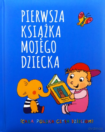 Pierwsza książka mojego dziecka [KSIĄŻKA]
