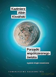Porządki współczesnego Świata - Kazimierz Albin Kłosiński [KSIĄŻKA]