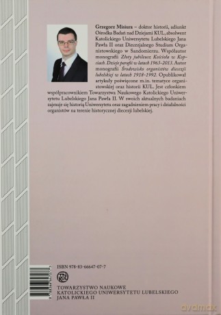Słownik Biograficzny wybranych księży i organistów diecezji lubelskiej 1906-1992 - Grzegorz Misiura [KSIĄŻKA]