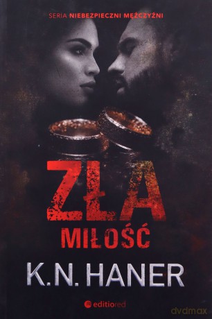 Zła miłość - K.N. Haner [KSIĄŻKA]
