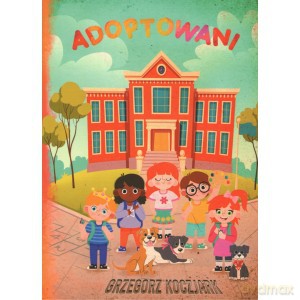 Adoptowani - Grzegorz Koczjark [KSIĄŻKA]