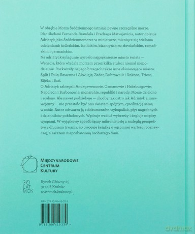 Adriatyk Morze i jego cywilizacja - Egidio Ivetic [KSIĄŻKA]